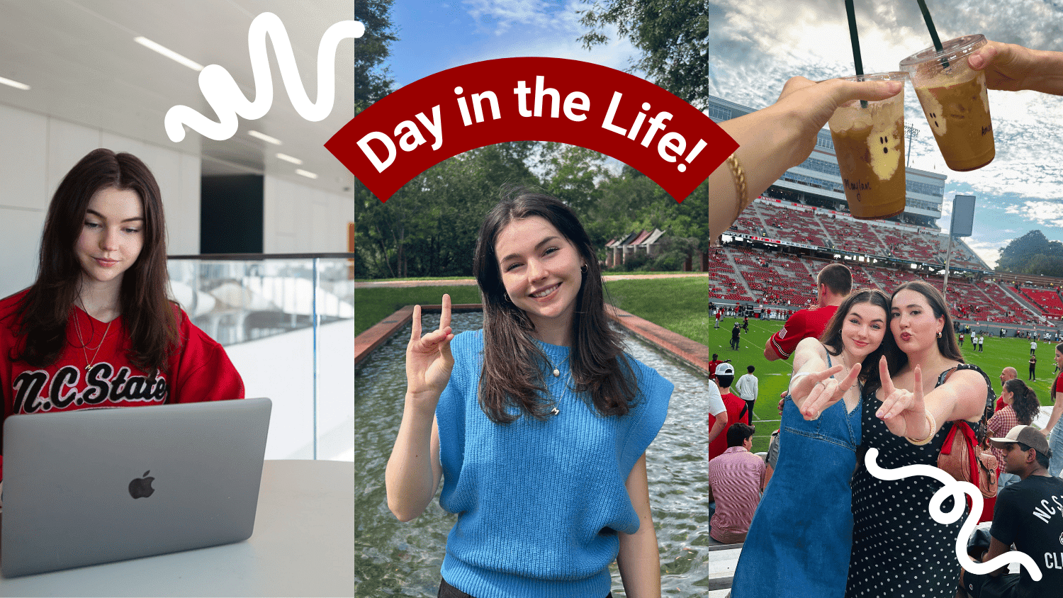 A scrapbook style collage shows Maylan Maxwell studying on a laptop, posing by a fountain flashing a peace sign, and at Carter-Finley Stadium with Lainey Volz. Text reads "Day in the Life" over the center image.